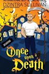 Book cover for Once Upon A Death