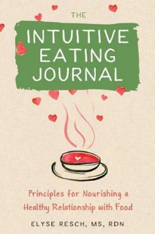 Cover of The Intuitive Eating Journal