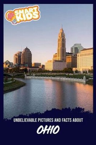 Cover of Unbelievable Pictures and Facts About Ohio