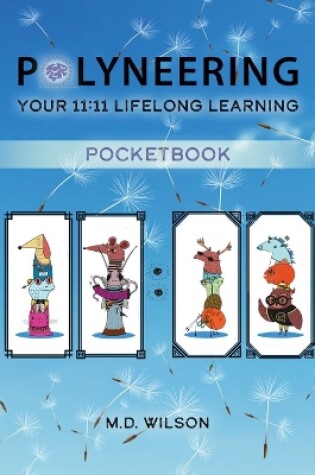 Cover of Polyneering: Your 11:11 Lifelong Learning PocketBook