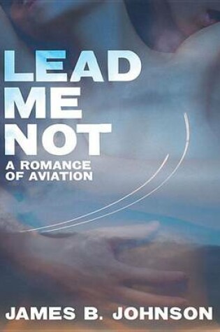 Cover of Lead Me Not