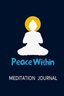 Book cover for Peace Within - Meditation Journal