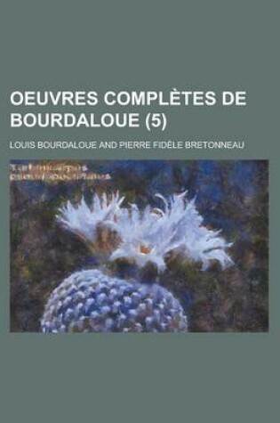 Cover of Oeuvres Completes de Bourdaloue (5)