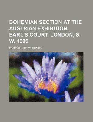 Book cover for Bohemian Section at the Austrian Exhibition, Earl's Court, London, S. W. 1906