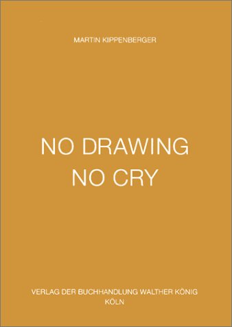 Book cover for No Drawing No Cry