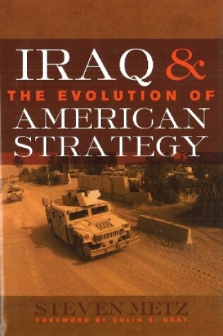 Cover of Iraq and the Evolution of American Strategy