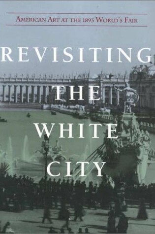 Cover of Revisiting the White City