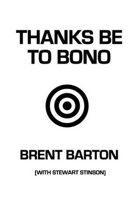 Book cover for Thanks Be to Bono