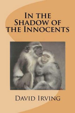 Cover of In the Shadow of the Innocents