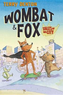 Book cover for Wombat and Fox: Tales of the City