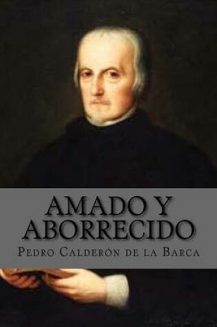 Cover of Amado y Aborrecido (Spanish Edition)