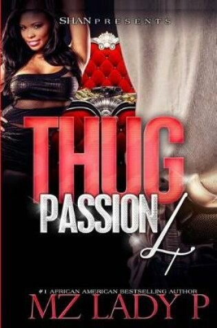 Cover of Thug Passion 4