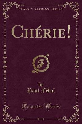 Book cover for Chérie! (Classic Reprint)
