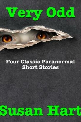 Cover of Very Odd: Four Classic Paranormal Short Stories