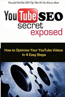 Cover of Youtube Search Engine Optimization Secret Exposed