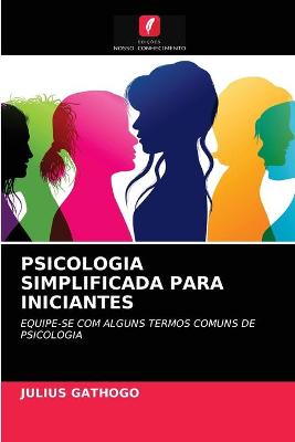 Book cover for Psicologia Simplificada Para Iniciantes