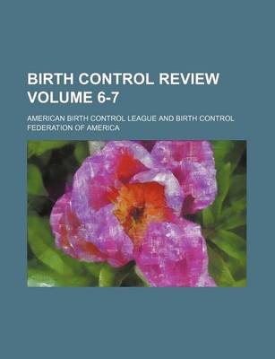 Book cover for Birth Control Review Volume 6-7