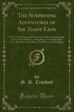 Cover of The Surprising Adventures of Sir Toady Lion