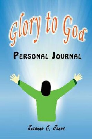 Cover of Personal Journal - Glory to God