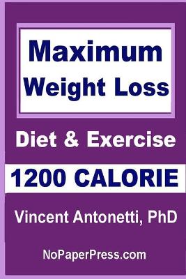 Book cover for Maximum Weight Loss - 1200 Calorie