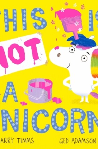 Cover of This is NOT a Unicorn!
