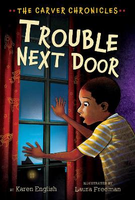 Book cover for Carver Chronicles, Book Four: Trouble Next Door