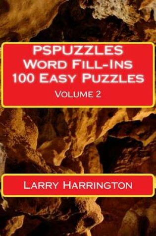 Cover of PSPUZZLES Word Fill-Ins 100 Easy Puzzles Volume 2