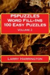 Book cover for PSPUZZLES Word Fill-Ins 100 Easy Puzzles Volume 2