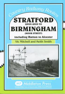 Cover of Stratford Upon Avon to Birmingham (Moor Street)