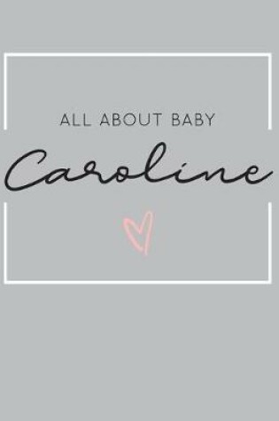 Cover of All About Baby Caroline