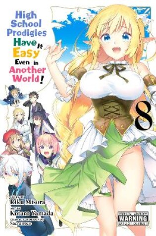 Cover of High School Prodigies Have It Easy Even in Another World!, Vol. 8 (manga)