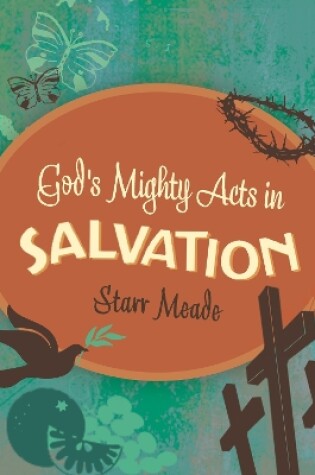 Cover of God's Mighty Acts in Salvation