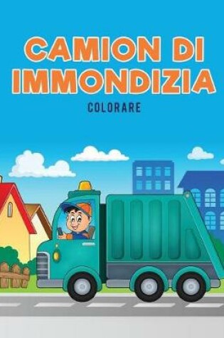 Cover of Camion di immondizia Colorare