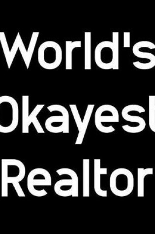 Cover of World's Okayest Realtor