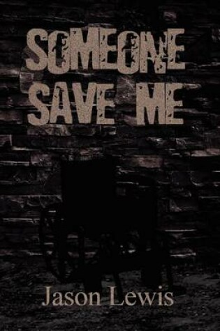 Cover of Someone Save Me