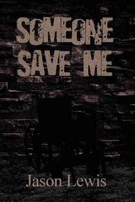 Book cover for Someone Save Me