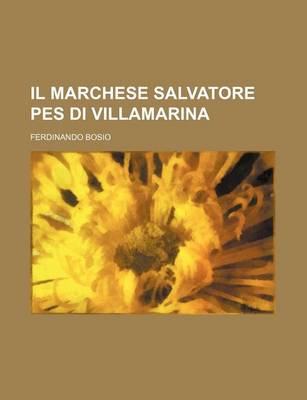 Book cover for Il Marchese Salvatore Pes Di Villamarina