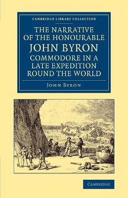 Book cover for The Narrative of the Honourable John Byron, Commodore in a Late Expedition round the World