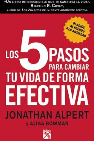 Cover of Los 5 Pasos Para Cambiar Tu Vida de Forma Efectiva
