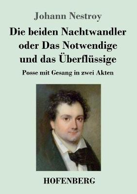 Book cover for Die beiden Nachtwandler oder Das Notwendige und das Überflüssige