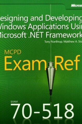 Cover of Designing and Developing Windows® Applications Using Microsoft® .NET Framework 4