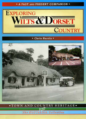 Book cover for Exploring Wilts and Dorset Country