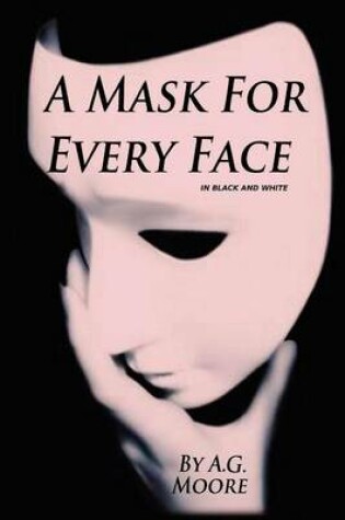 Cover of A Mask for Every Face in Black and White