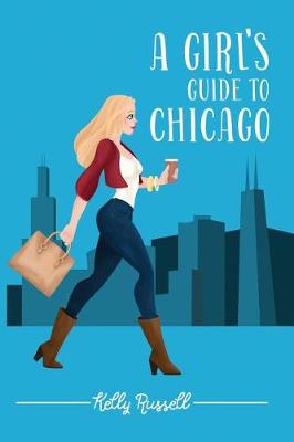 Book cover for A Girl's Guide to Chicago