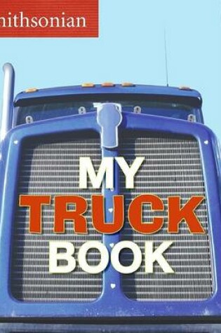 Cover of My Truck Book