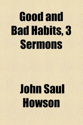 Book cover for Good and Bad Habits, 3 Sermons