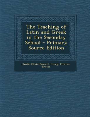 Book cover for The Teaching of Latin and Greek in the Seconday School