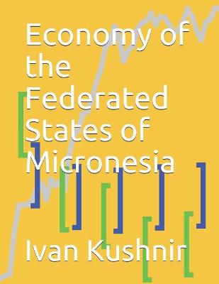 Book cover for Economy of the Federated States of Micronesia