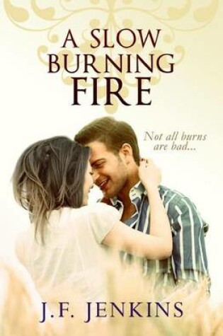 Cover of A Slow Burning Fire