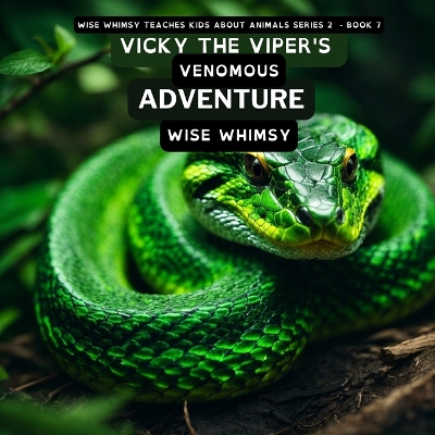 Cover of Vicky The Viper's Venomous Adventure